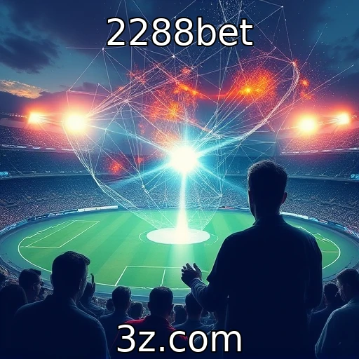 2288bet Apostas Esportivas: Como Analisar Jogos em Tempo Real